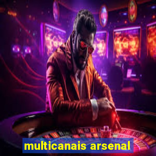 multicanais arsenal